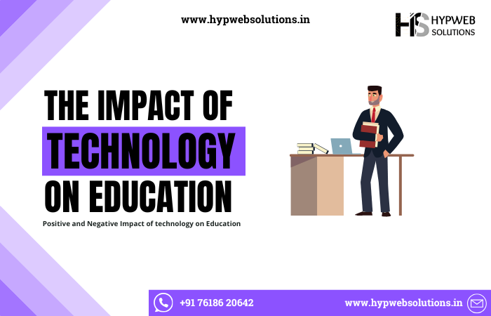 The Impact of Technologies on Education