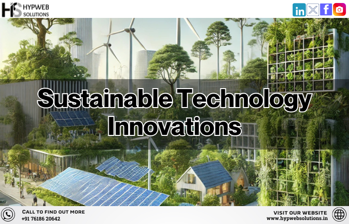 Sustainable Tech Innovations