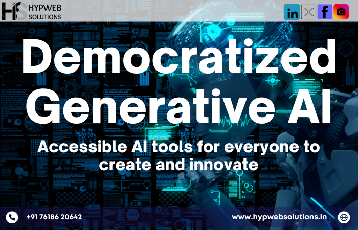 Democratized Generative AI